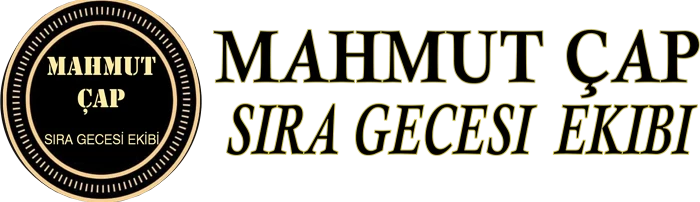 MAHMUT ÇAP SIRA GECESİ EKİBİ